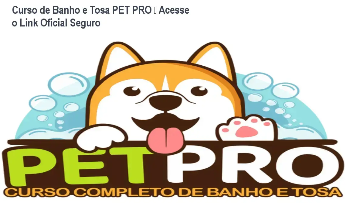 Curso de Banho e Tosa PET PRO WebHoje link correto e acesso oficial