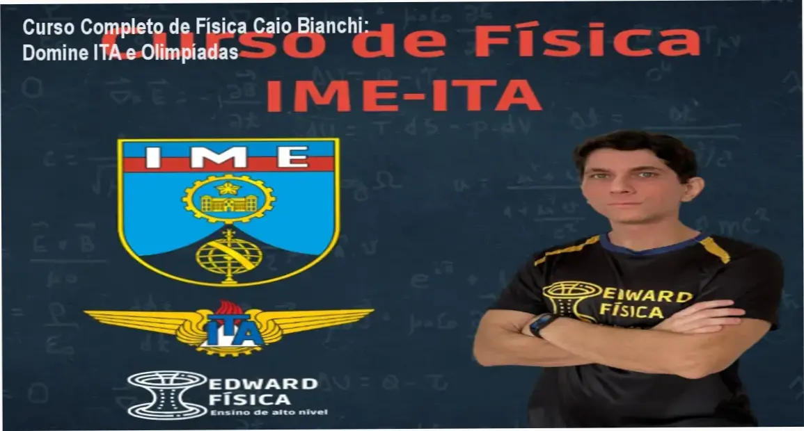 Imagem do Curso Completo de Física para Alto Desempenho de Caio Bianchi mostrando aulas avançadas