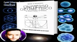 Curso Universo Geométrico Bob Navarro – Consciência
