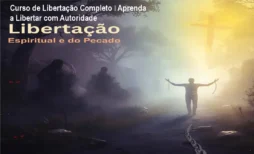 Curso de Libertação Completo – Aprenda a Libertar com Autoridade