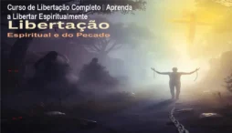 Curso de Libertação Completo – Aprenda a Libertar Espiritualmente