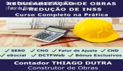 Curso Prático Redução de INSS em Obras – Fator de Ajuste