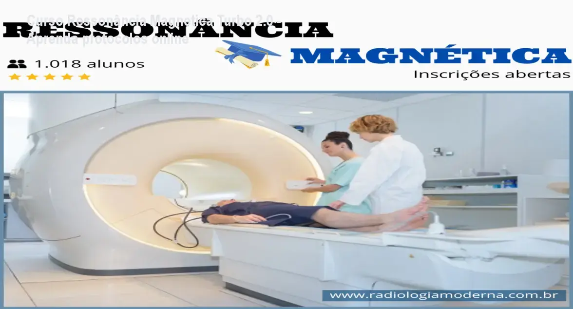 Curso Ressonância Magnetica Turbo 2.0 - Aprenda protocolos online