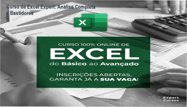 Curso de Excel Expert bastidores, funcionamento interno e visão detalhada