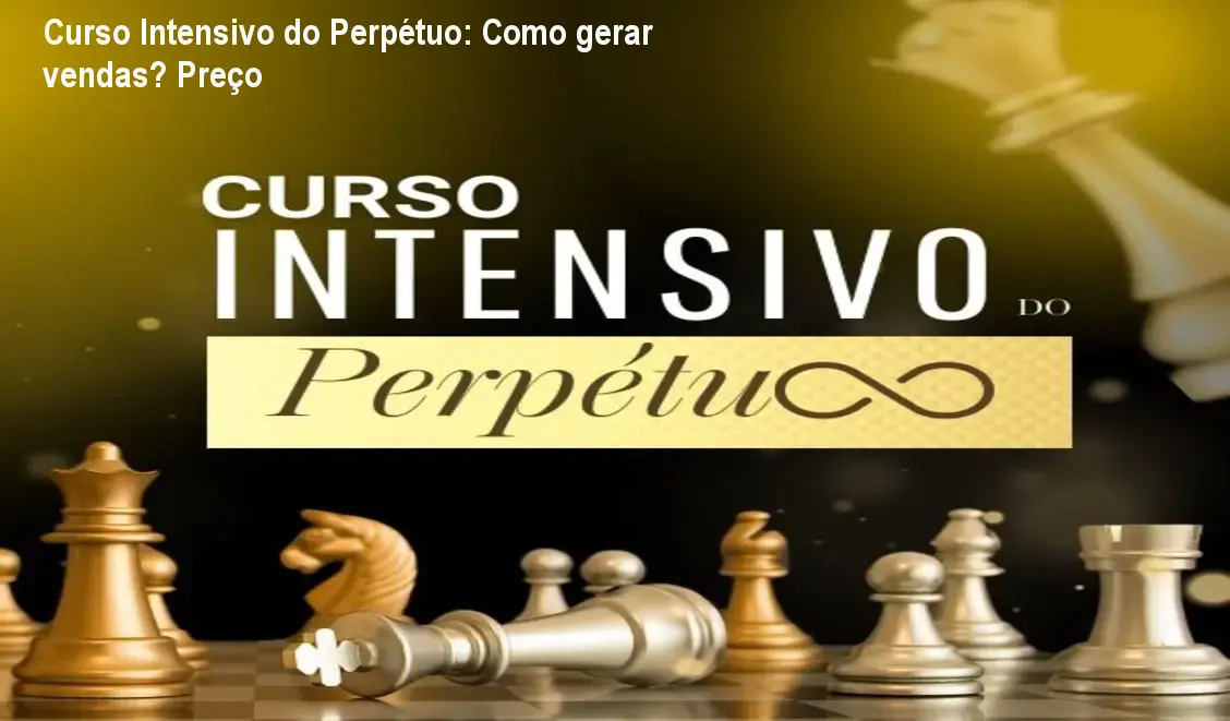 Curso Intensivo do Perpétuo: Como gerar vendas? Preço