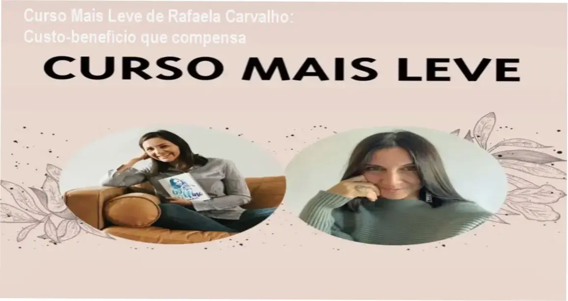 Curso Mais Leve de Rafaela Carvalho – garantia de reembolso e devolução