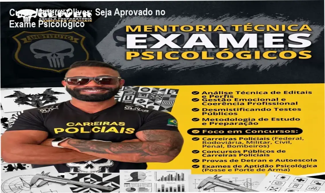 Curso Seja Aprovado no Exame Psicológico - Mateus Oliver - R$ 497,97
