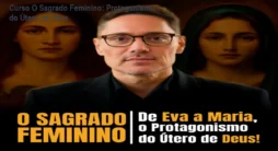 Curso O Sagrado Feminino: Protagonismo do Útero de Deus