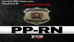Curso Online PPRN – Prepare-se para a Polícia Penal do RN