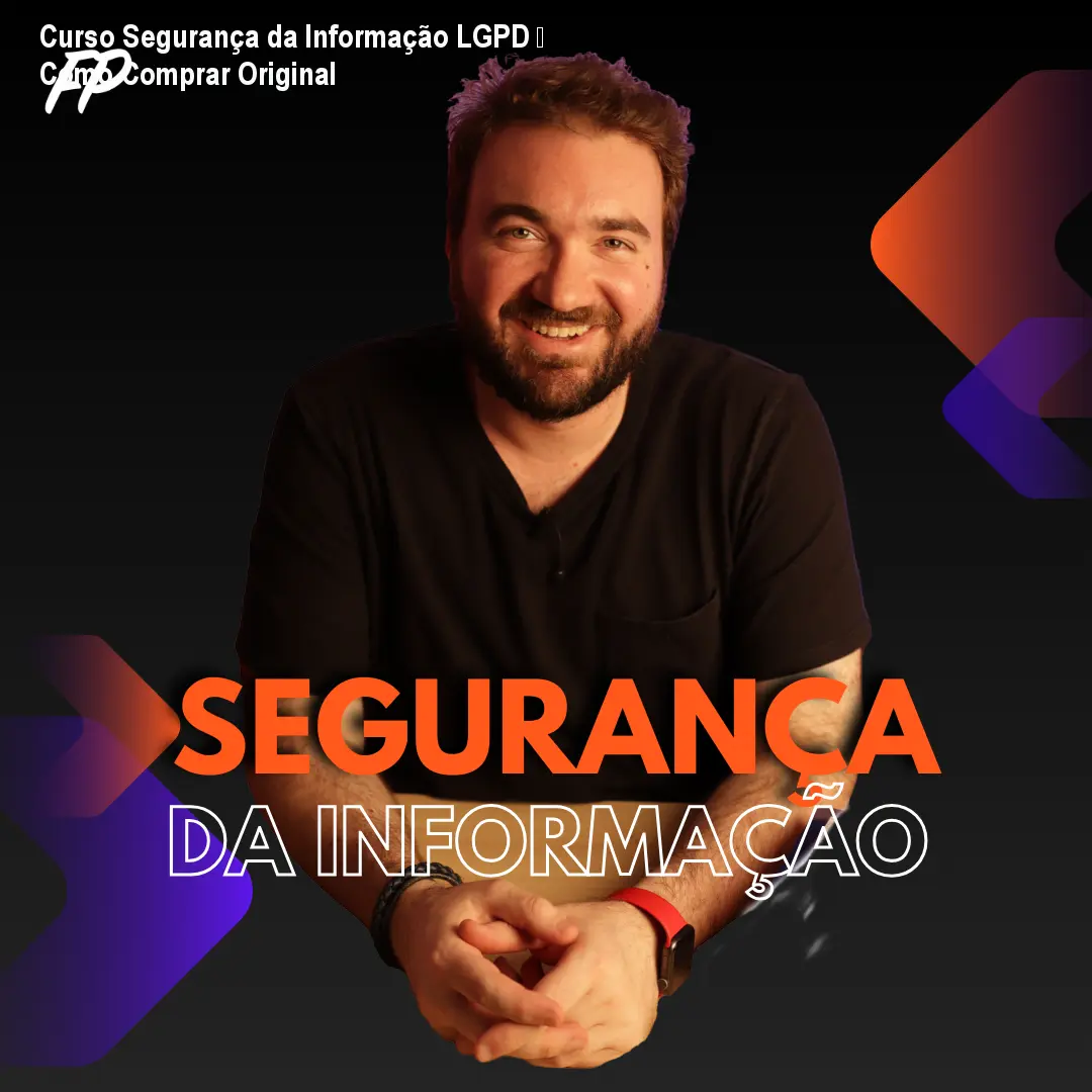 Curso Segurança da Informação LGPD – Como Comprar Original