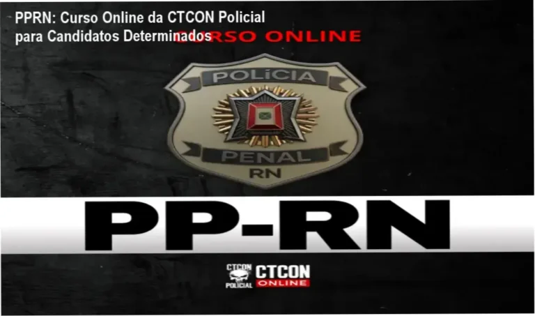 CURSO ON-LINE - POLÍCIA PENAL DO RN - PPRN | R$497 investimento