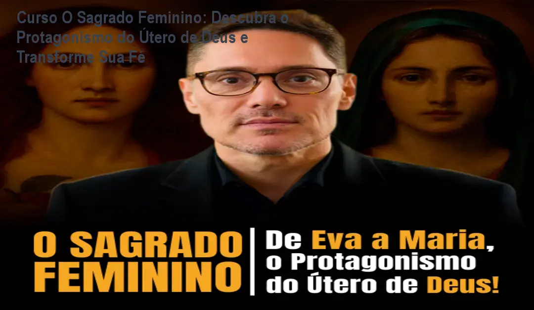 Imagem do curso O Sagrado Feminino mostrando Padre Fábio Marinho explicando o protagonismo do útero de Deus