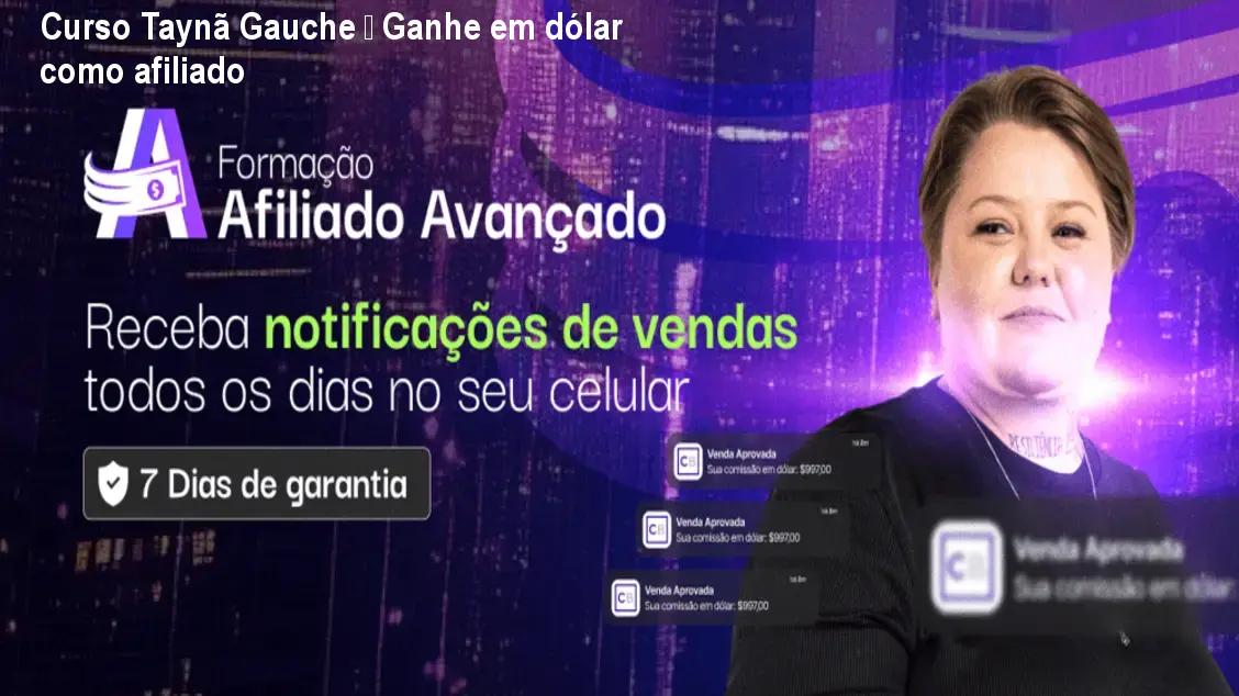 Curso Taynã Gauche – Ganhe em dólar como afiliado