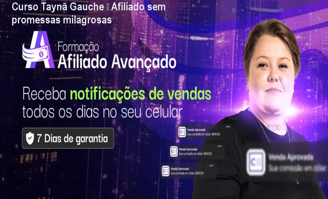 Curso Taynã Gauche – Afiliado sem promessas milagrosas