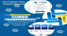 Curso Transferegov: Domine Transferências Discricionárias Legais