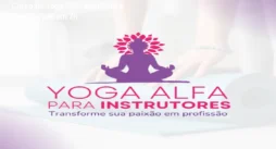 Curso de Yoga Alfa: equilíbrio e flexibilidade em 7h
