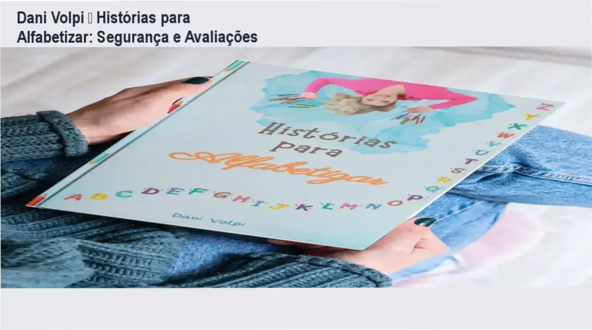 Dani Volpi – Histórias para Alfabetizar: reputação, segurança e confiabilidade do ebook educativo