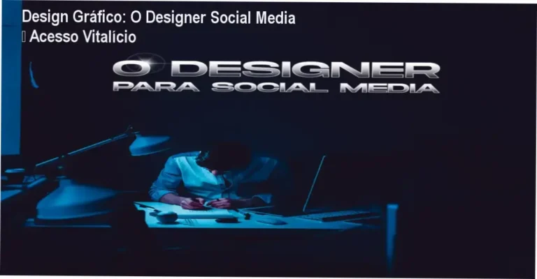 Design Gráfico – O Designer para Social Media de João o Publicitário – acesso vitalício