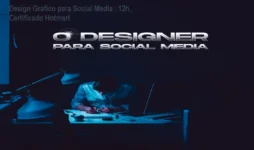 Design Gráfico para Social Media – 12h, Certificado Hotmart