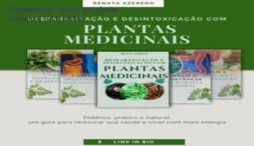Desparasitação natural com plantas medicinais – Guia prático