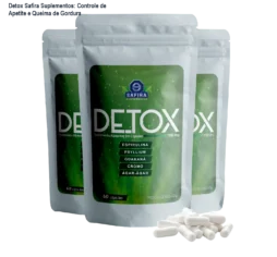 Detox Safira Suplementos: Controle de Apetite e Queima de Gordura