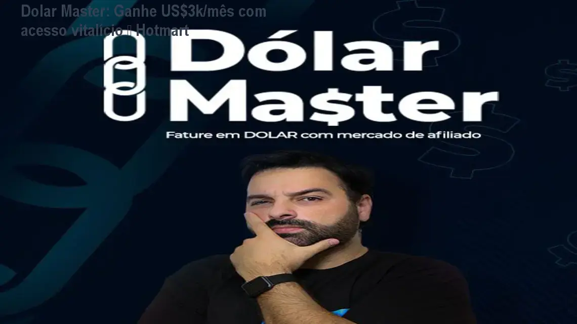 Tela do curso Dolar Master de Carlos Mondadori mostrando estratégia de ganhos em dólares para afiliados