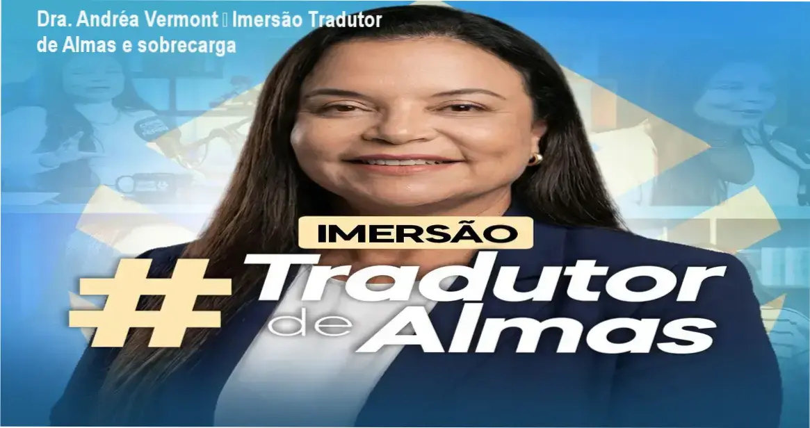 Dra. Andréa Vermont – cronograma de 16 horas da Imersão Tradutor de Almas