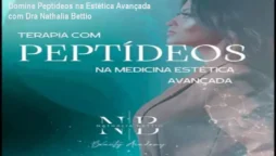 Domine Peptídeos na Estética Avançada com Dra Nathalia Bettio