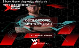 E-book Xtreme: diagnóstico elétrico de motos com osciloscópio