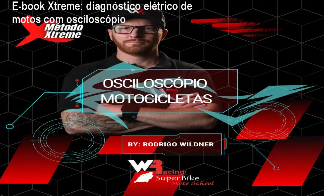 E-book Xtreme: diagnóstico elétrico de motos com osciloscópio