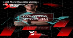 E-book Xtreme: Diagnóstico Elétrico de Motos com Osciloscópio