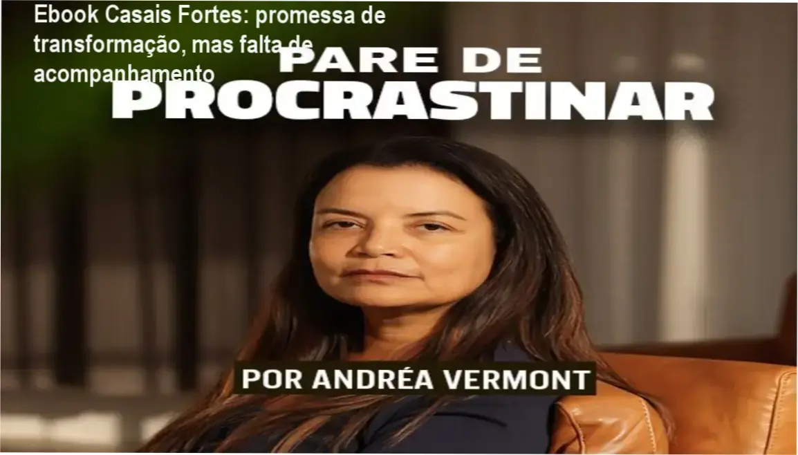Ebook Casais Fortes Dra. Andréa Vermont | cronograma de 2 a 5 horas