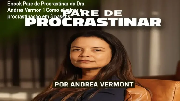 Ebook Pare de Procrastinar da Dra. Andrea Vermon – cronograma de 1 a 3 horas de leitura