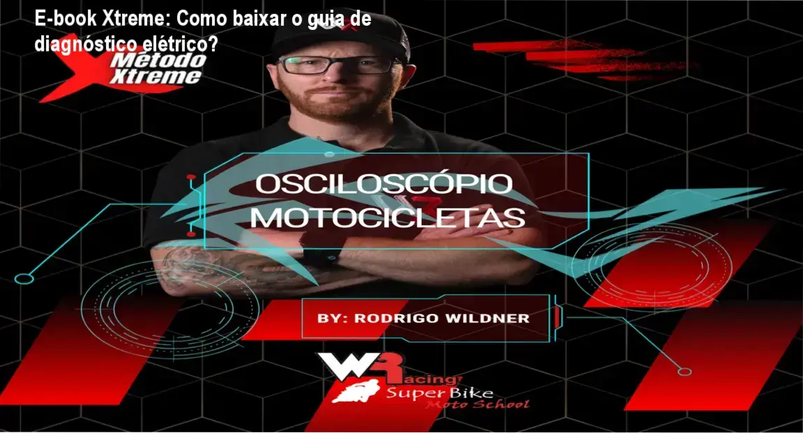 Capa do E-book Xtreme mostrando o método de diagnóstico elétrico de motos com osciloscópio