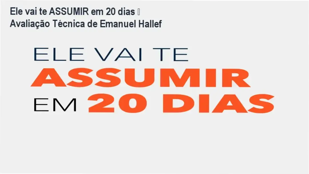 Ele vai te ASSUMIR em 20 dias de Emanuel Hallef – resultados reais e experiência prática