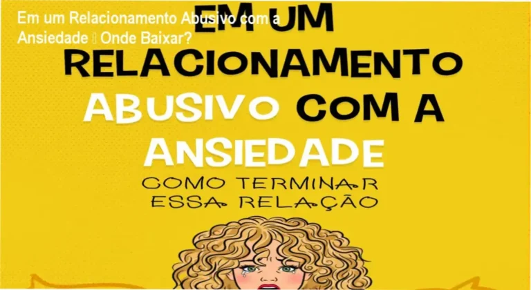 Capa do ebook Em um Relacionamento Abusivo com a Ansiedade, mostrando título e autor Lucas César Silva