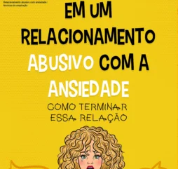Relacionamento abusivo com ansiedade – técnicas de respiração