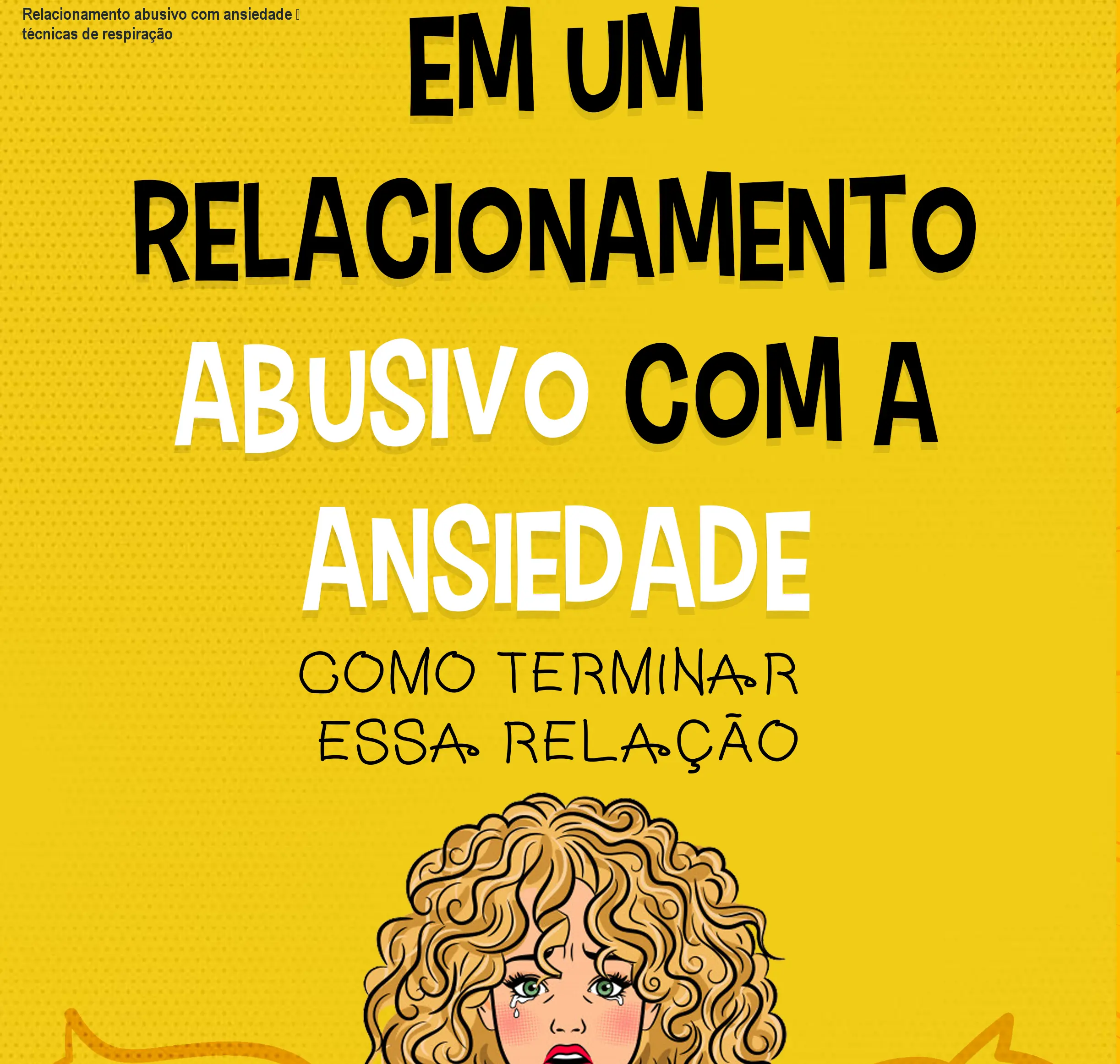 Relacionamento abusivo com ansiedade – técnicas de respiração