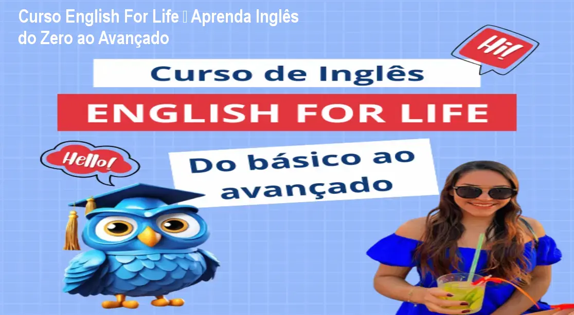Curso English For Life – Aprenda Inglês do Zero ao Avançado