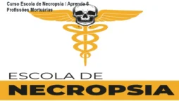 Curso Escola de Necropsia – Aprenda 6 Profissões Mortuárias