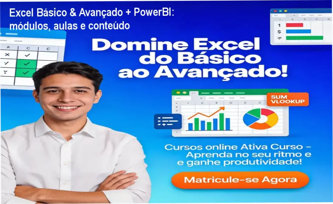 Excel Básico & Avançado + PowerBI da Ativa Curso – módulos, aulas e conteúdo programático