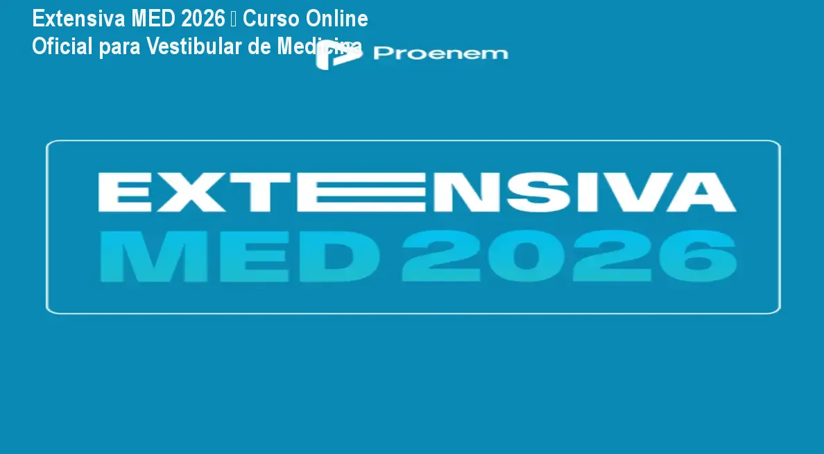 Extensiva MED 2026 – Curso Online Oficial para Vestibular de Medicina