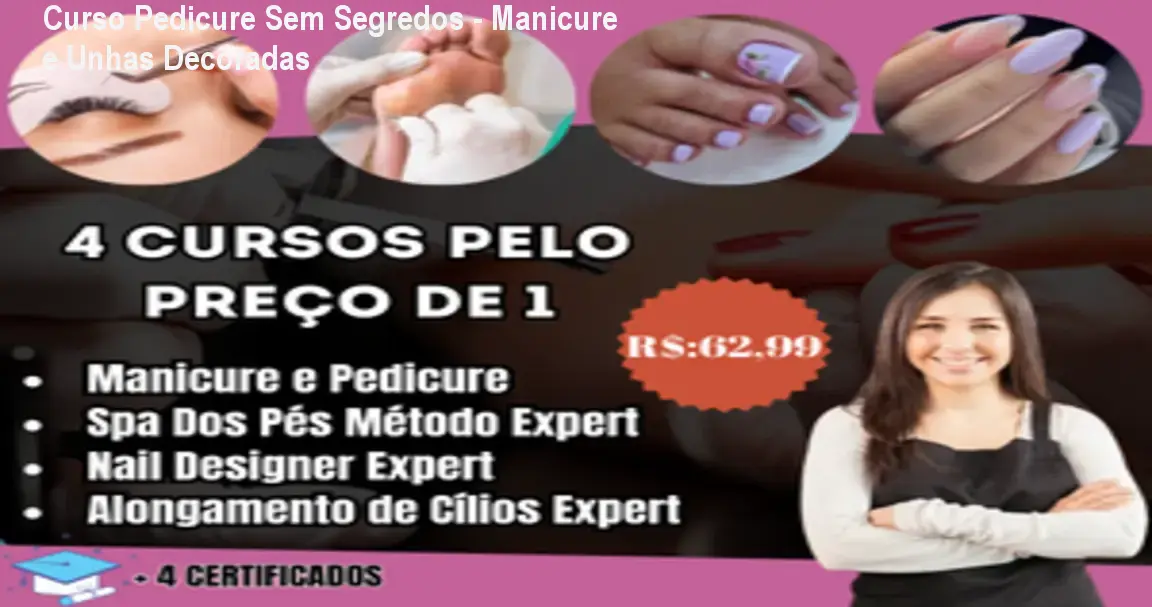 Curso Pedicure Sem Segredos - Manicure e Unhas Decoradas