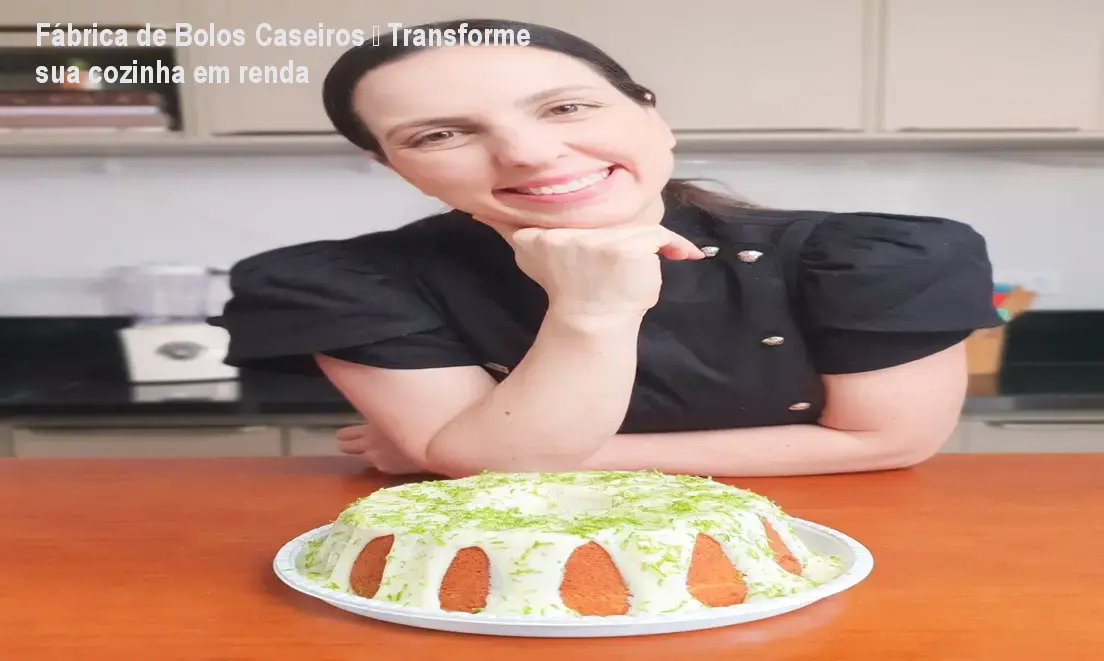 Fábrica de Bolos Caseiros – Transforme sua cozinha em renda