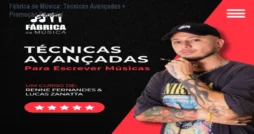 Fábrica de Música: Técnicas Avançadas + Promoção Especial
