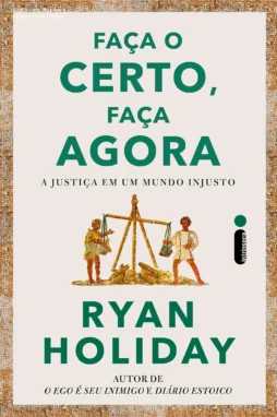 Faça o certo, faça agora – preço e onde comprar