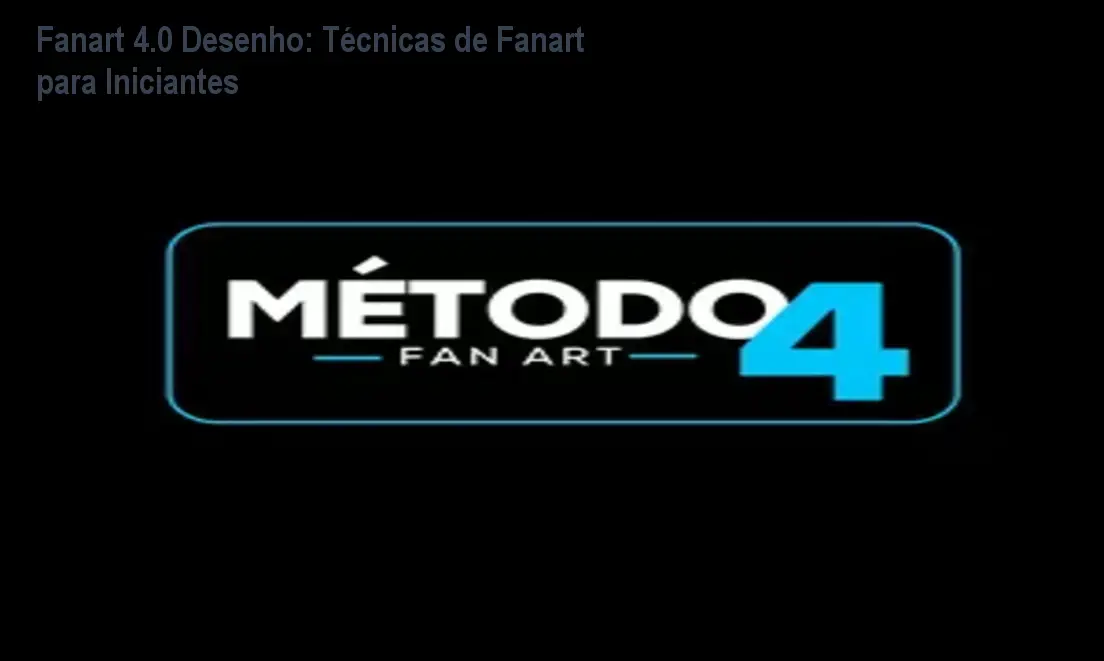 Fanart 4.0 Desenho: Técnicas de Fanart para Iniciantes