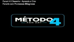 Fanart 4.0 Desenho – Aprenda a Criar Fanarts sem Promessas Milagrosas
