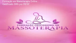Formação em Massoterapia Online – Certificado 300h por R$197