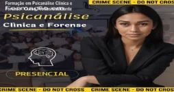 Formação em Psicanálise Clínica e Forense – Curso Profissionalizante